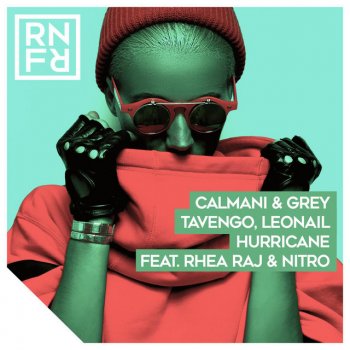 Calmani & Grey feat. Tavengo, Leonail & Rhea Raj & Nitro Hurricane