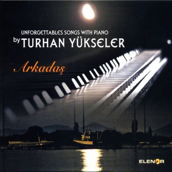 Turhan Yükseler Ayrılık