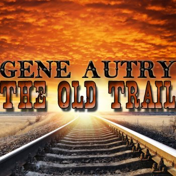 Gene Autry Riding Down the Canyon (with Jimmy Long)