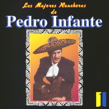 Pedro Infante Hijo del pueblo