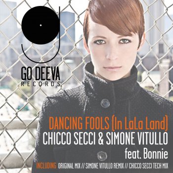 Chicco Secci feat. Simone Vitullo & Bonnie Dancing Fools (In LaLa Land)
