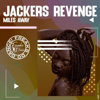 Jackers Revenge Miles Away