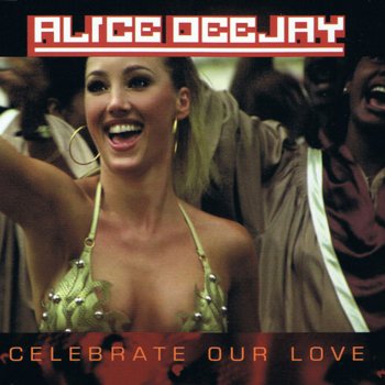 Alice DJ Celebrate Our Love (Karaoke With Choir)