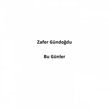 Zafer Gündogdu Yari Özledim