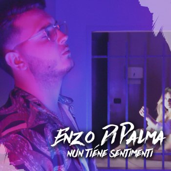Enzo Di Palma Nun tiene sentimenti