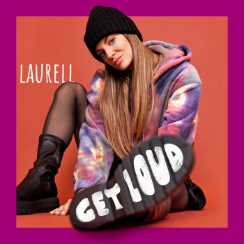 Laurell Get Loud
