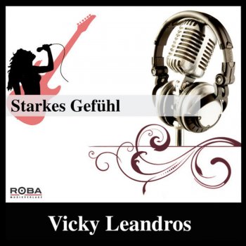 Vicky Leandros Starkes Gefühl