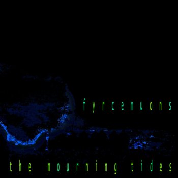 Fyrce Muons I Slide Away