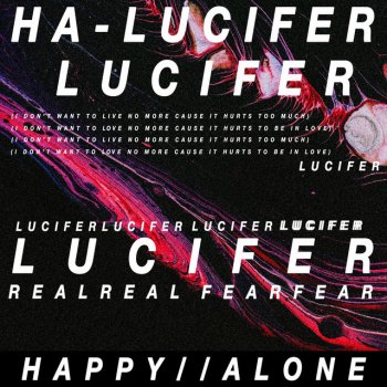 Happyalone. L U C I F E R