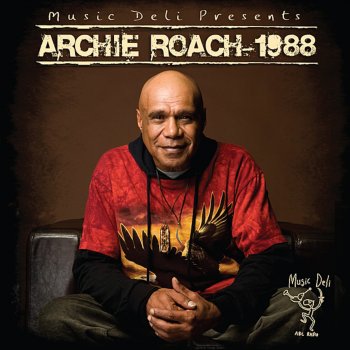 Archie Roach Keep Your Handouts Give Us Back Our Land