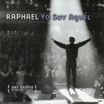 Raphael Qué Sabe Nadie (2000 Remastered)