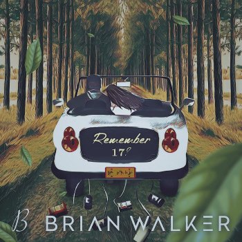 Brian Walker Remember 17?