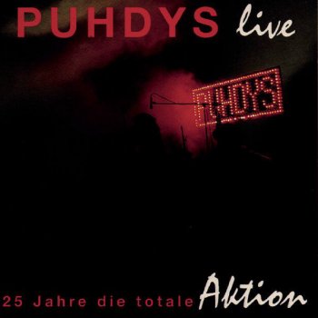 Puhdys Doch die Gitter schweigen - Live