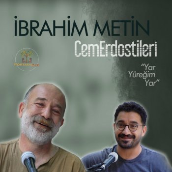 İbrahim Metin & Cem Erdost İleri PortakalAltı Kayıtları: Yar Yüreğim Yar