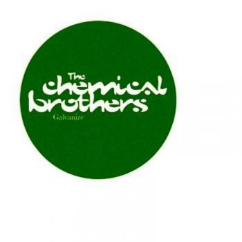 The Chemical Brothers Galvanize (radio edit)