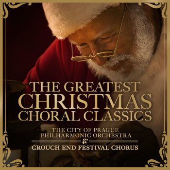 The City of Prague Philharmonic Orchestra feat. Crouch End Festival Chorus I Wish It Could Be Christmas Everyday