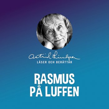 Astrid Lindgren Rasmus på luffen - Kapitel 4, Del 12