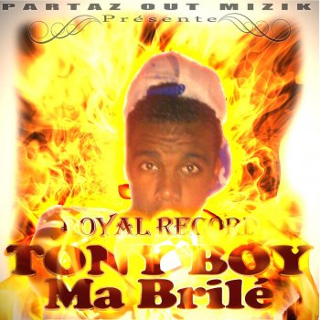 Tony Boy Ma brilé (Royal Record)