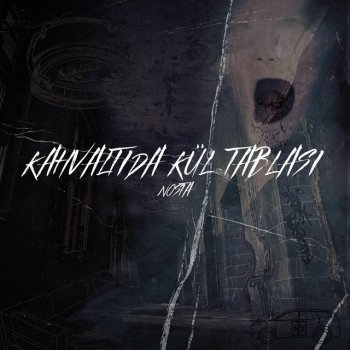 Исполнитель Nosta, альбом Kahvaltıda Kül Tablası
