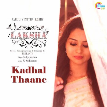 Sathyaprakash Kadhal Thaane (From "Laksha")
