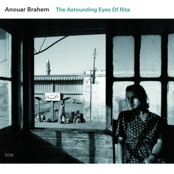 Anouar Brahem The Astounding Eyes Of Rita