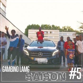 Gambino LaMG Saison #5