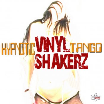 Vinylshakerz Hypnotic Tango - Vinylshakerz Thrustmode Mix