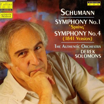 Robert Schumann, Derek Solomons & Authentic Orchestra Symphony No.4 in D Minor, Op.120 "1894 Version": II. Romanza andante In A Minor