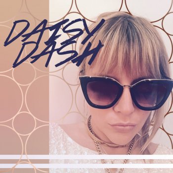 Daisy Dash We Do It Better