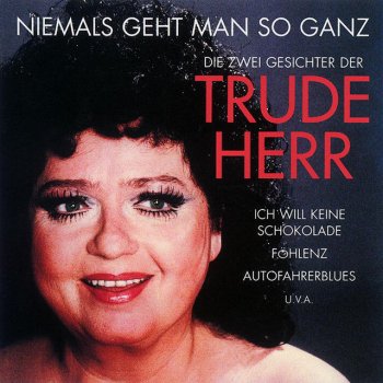 Trude Herr Ich Sage Wat Ich Meine (You Don'T Have To Say You Love Me)