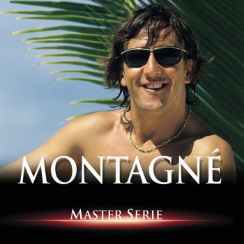 Gilbert Montagné Je Veux Tout