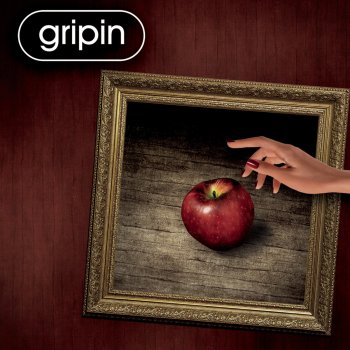 gripin Sustukların Büyür İçinde