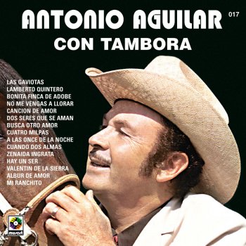 Antonio Aguilar A Las Once De La Noche