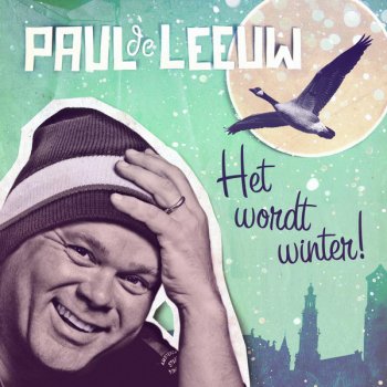 Paul De Leeuw Het wordt winter!