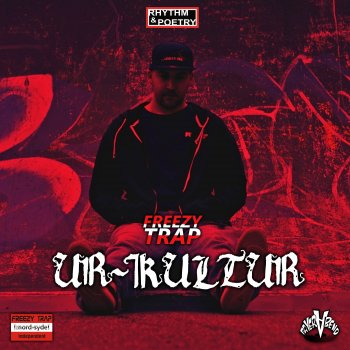 Исполнитель Freezy Trap, альбом Ur-Kultur
