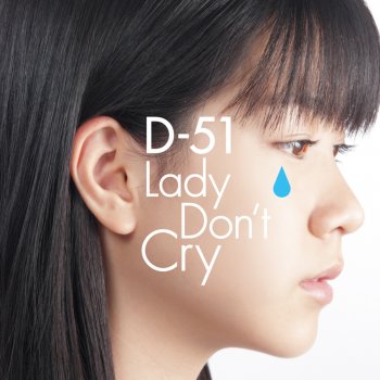 D-51 Lady Don't Cry (instrumental)