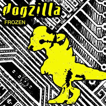 Dogzilla Frozen - Extended Mix