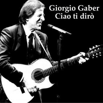 Giorgio Gaber Oh bella bambina - Remastered