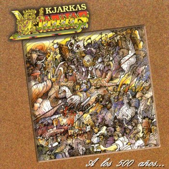 Los Kjarkas A los 500 Años