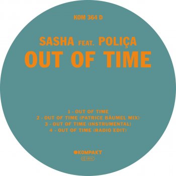 Sasha feat. POLIÇA Out Of Time - Radio Edit