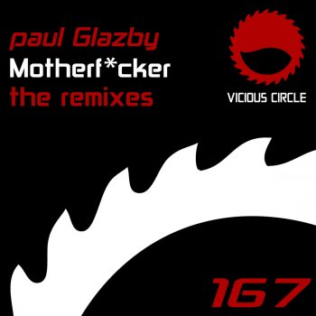 Paul Glazby M**********r (Now That's What I Call a Paul Glazby Remix)