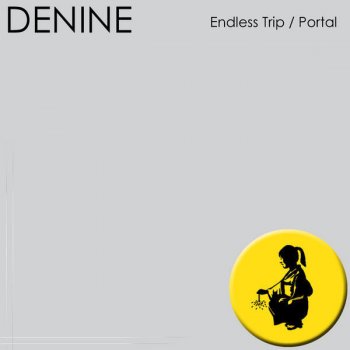 Denine Endless Trip