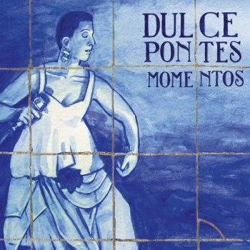 Dulce Pontes Uma Mulher na Cidade (Live)