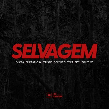 Emicida feat. Drik Barbosa, Stefanie, Dory de Oliveira, Fióti & Souto MC Selvagem