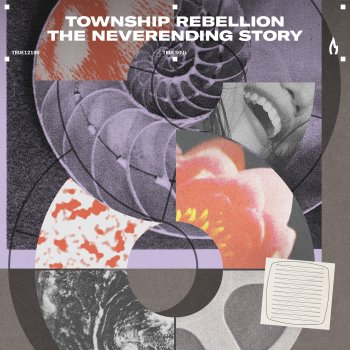 Исполнитель Township Rebellion, альбом The Neverending Story