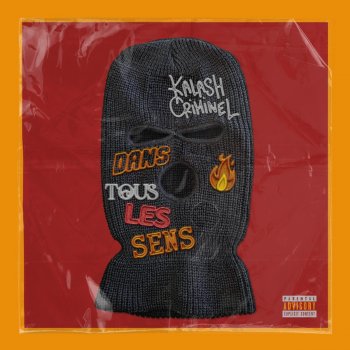 Kalash Criminel Dans tous les sens