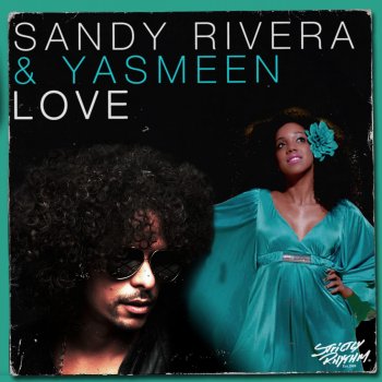 Исполнитель Sandy Rivera feat. Yasmeen, альбом Love