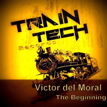 Исполнитель Victor del Moral, альбом The Beginning