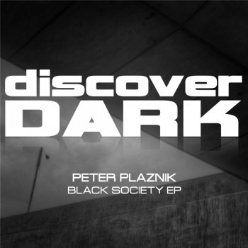 Исполнитель Peter Plaznik, альбом Black Society EP