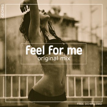 Geonis Feel for Me